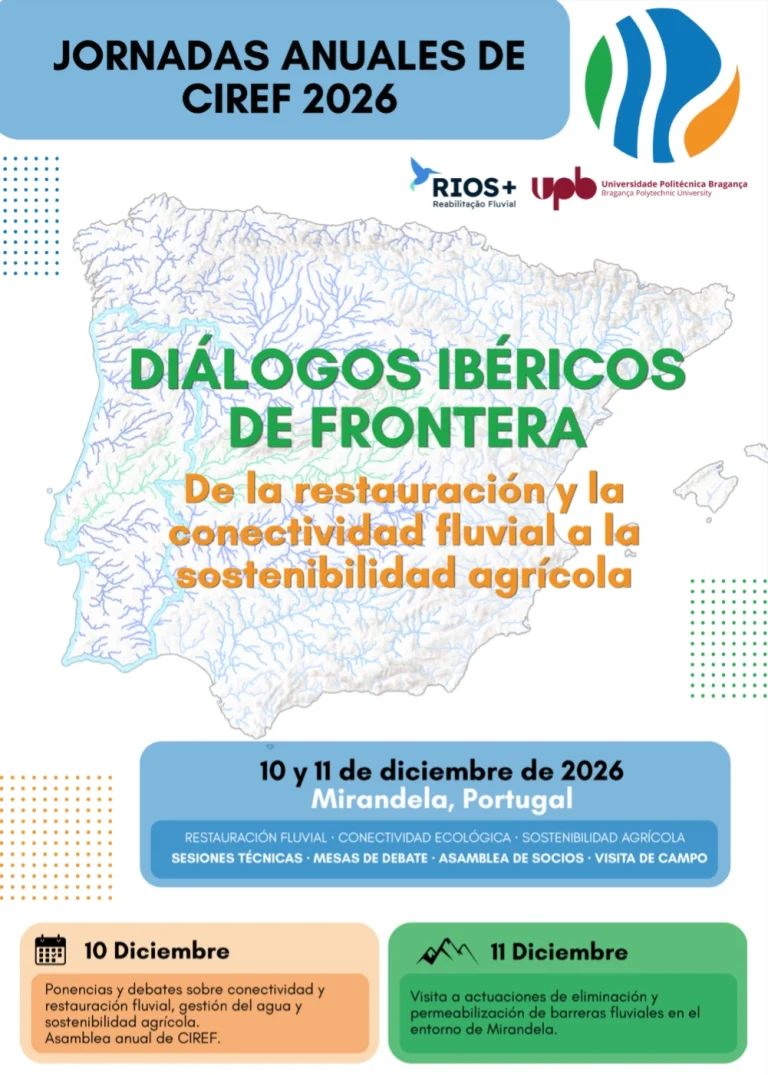 JORNADAS ANUALES CIREF: «Diálogos Ibéricos de Frontera: De la restauración y la conectividad fluvial a la sostenibilidad agrícola»